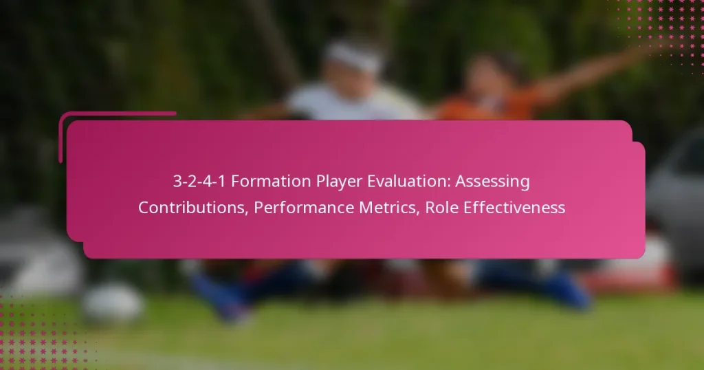3-2-4-1 Formation Player Evaluation: Assessing Contributions, Performance Metrics, Role Effectiveness