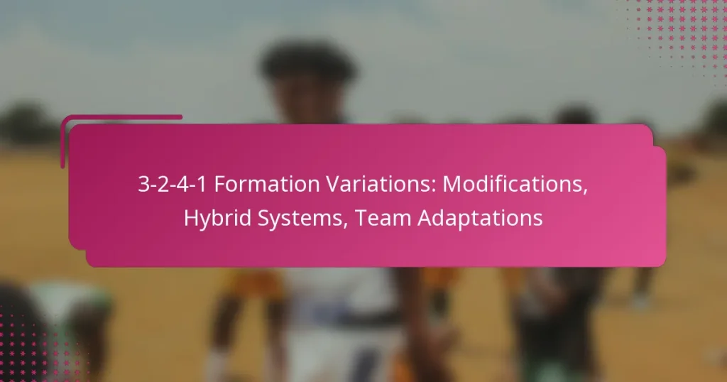 3-2-4-1 Formation Variations: Modifications, Hybrid Systems, Team Adaptations