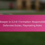 Goalkeeper in 3-2-4-1 Formation: Responsibilities, Defensive Duties, Playmaking Roles