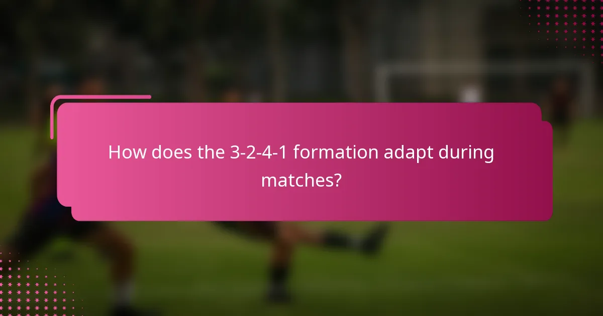 How does the 3-2-4-1 formation adapt during matches?