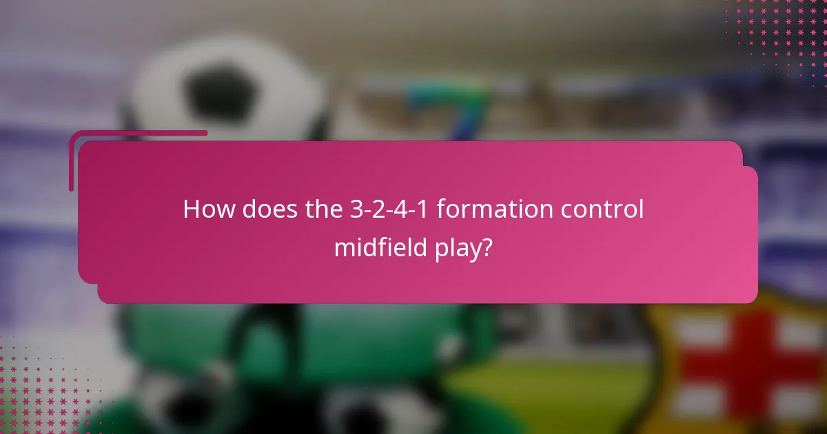 How does the 3-2-4-1 formation control midfield play?
