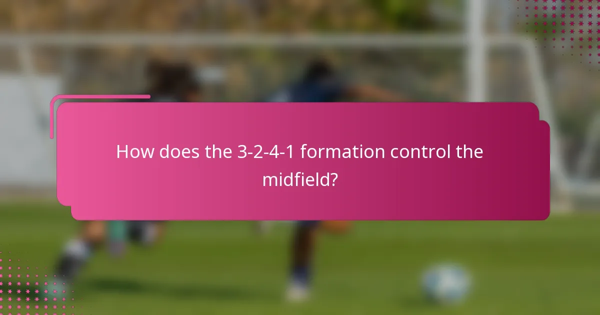 How does the 3-2-4-1 formation control the midfield?
