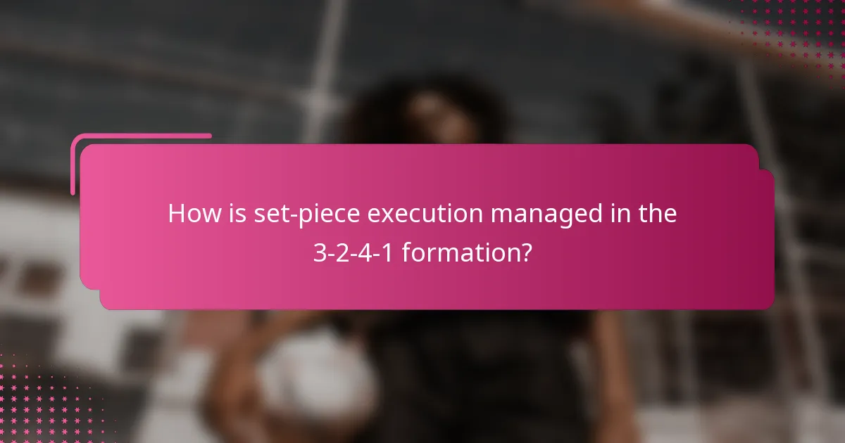 How is set-piece execution managed in the 3-2-4-1 formation?