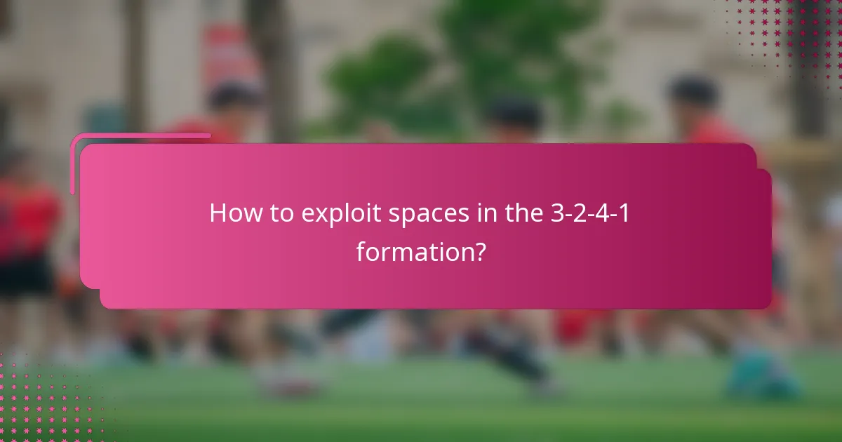 How to exploit spaces in the 3-2-4-1 formation?