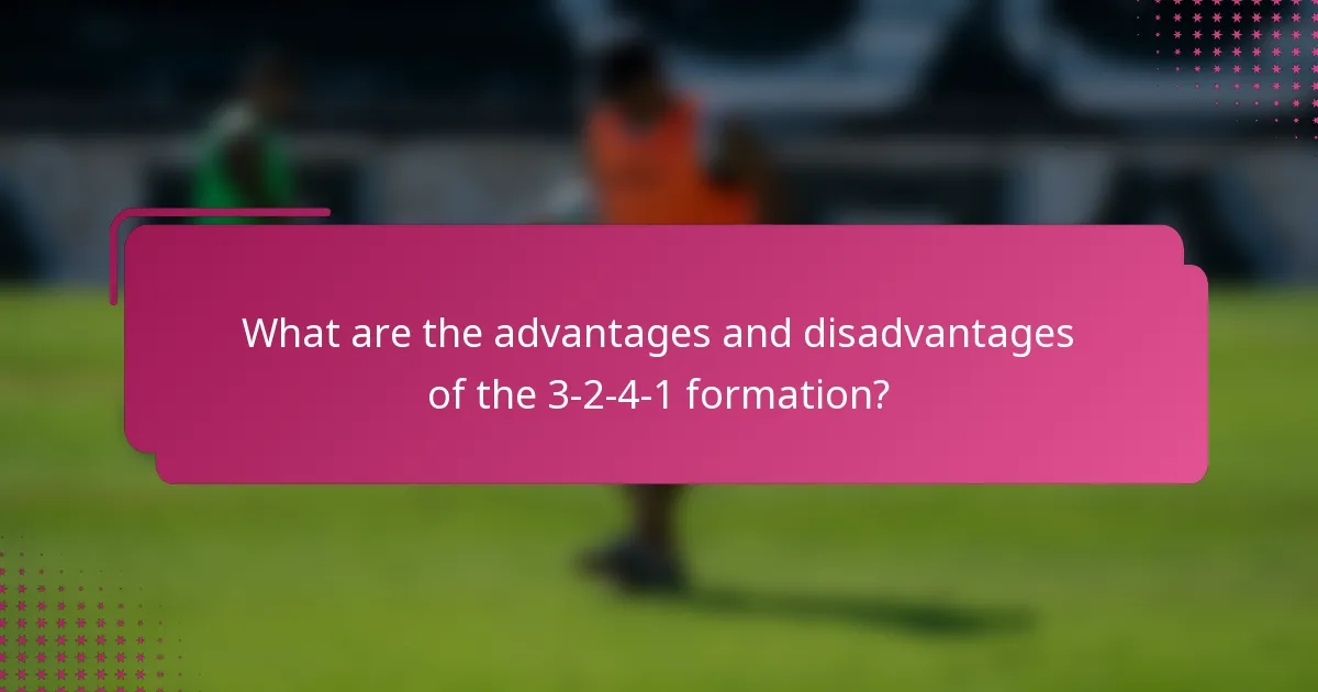 What are the advantages and disadvantages of the 3-2-4-1 formation?