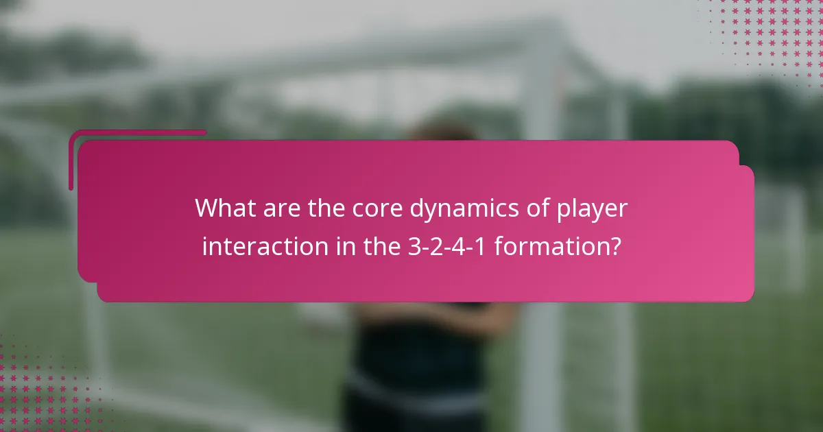 What are the core dynamics of player interaction in the 3-2-4-1 formation?