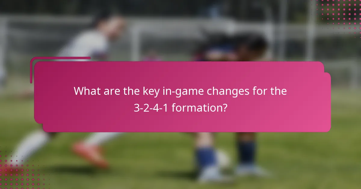 What are the key in-game changes for the 3-2-4-1 formation?