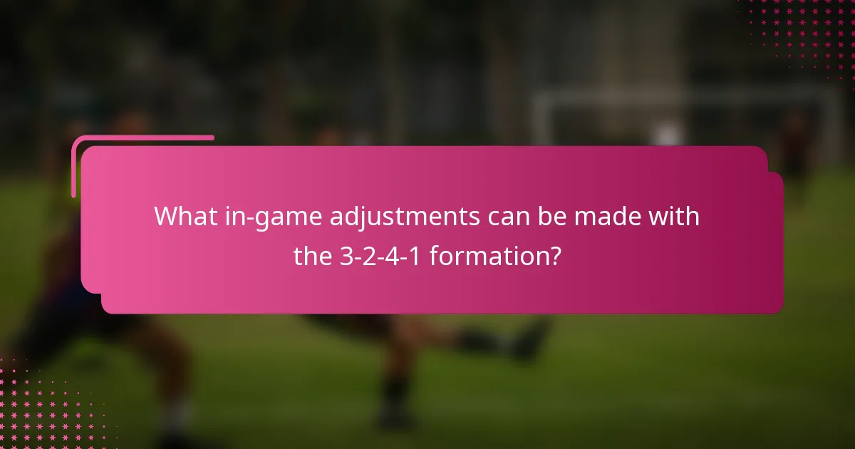What in-game adjustments can be made with the 3-2-4-1 formation?