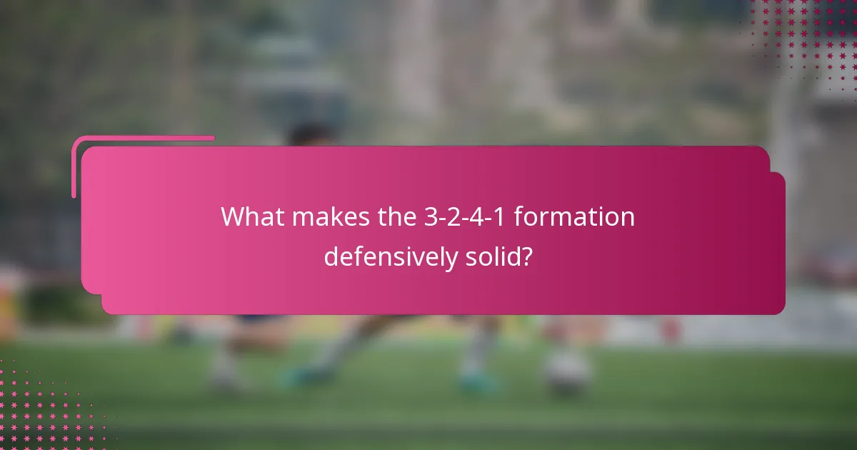 What makes the 3-2-4-1 formation defensively solid?
