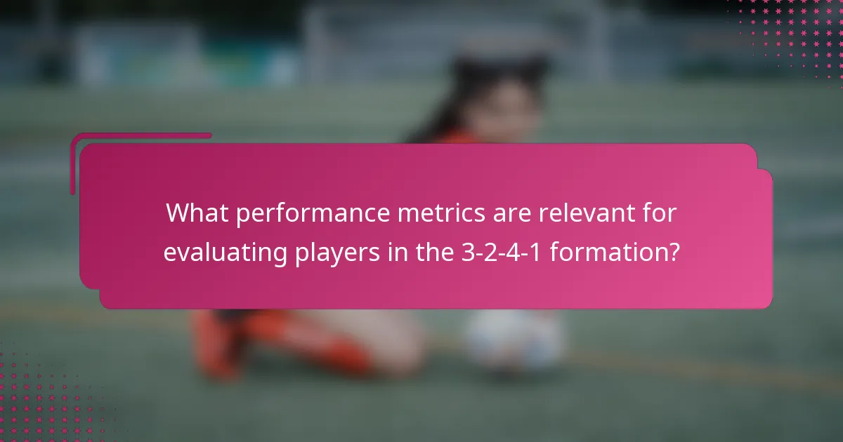 What performance metrics are relevant for evaluating players in the 3-2-4-1 formation?